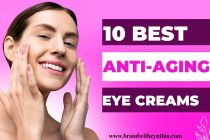 10 best anti-ageing eye cream