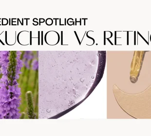 Retinol vs Bakuchiol - Which Is Better for Your Skin Type?
